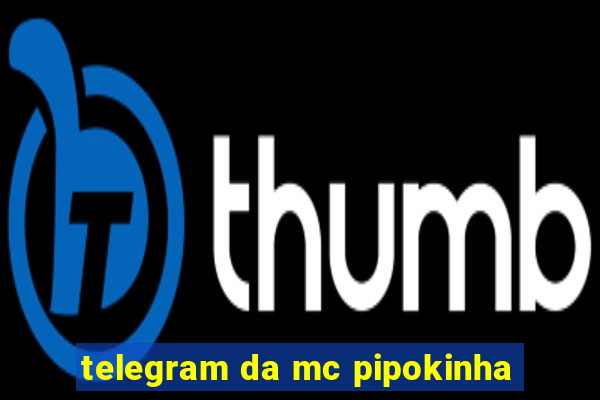 telegram da mc pipokinha